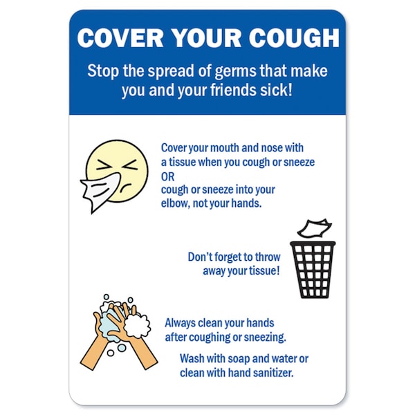 Safety Sign, OSHA Notice, 7" Height, Aluminum, Cover Your Cough 2